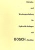 Betriebs & Wartungsanleitung für Hydraulik-Anlagen mit Bosch Geräten