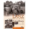 Lanz Bulldog Fotoalbum 1910-1960 Teil 2 Band 20