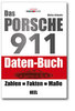 Das Porsche 911 Daten-Buch