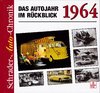 1964 - Das Autojahr im Rückblick Schrader Auto Chronik