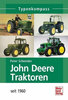 John Deere Traktoren - seit 1960, Typenkompass