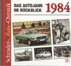 1984 - Das Autojahr im Rückblick Schrader Auto Chronik