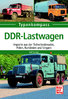 DDR-Lastwagen - Importe aus der Tschechoslowakei, Polen, Rumänien und Ungarn